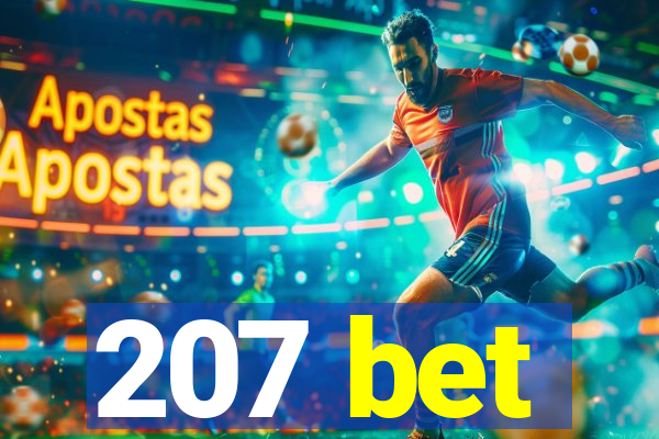 207 bet